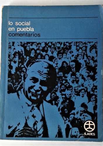 Lo Social En Puebla Comentarios - Editorial Saleciana 1980