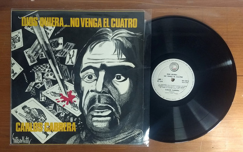 Carlos Cabrera Dios Quiera No Venga El Cuatro Disco Lp Vinil