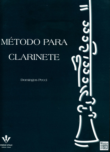 Método para Clarinete, de Pecci, Domingos. Editora Irmãos Vitale Editores Ltda, capa mole em português, 1959