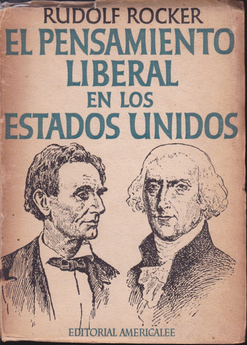 El Pensamiento Liberal En Los Estados Unidos. Rudolf Rocker