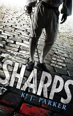 Sharps - K. J. Parker