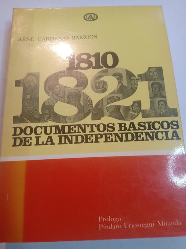 Documentos Básicos De La Independencia De México 1810 1821