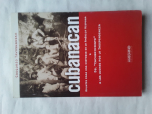 Cubanacan Historia America Hispanica Gregorio Tavosnanska