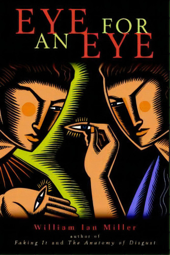 Eye For An Eye, De William Ian Miller. Editorial Cambridge University Press, Tapa Blanda En Inglés