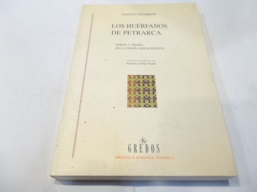 Los Huerfanos De Petrarca Ignacio Navarrete Poesia Y Teoria