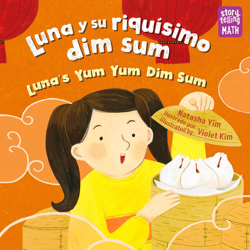 Libro: Luna Y Su Riquísimo Dim Sum / Lunaøs Yum Yum Dim Sum