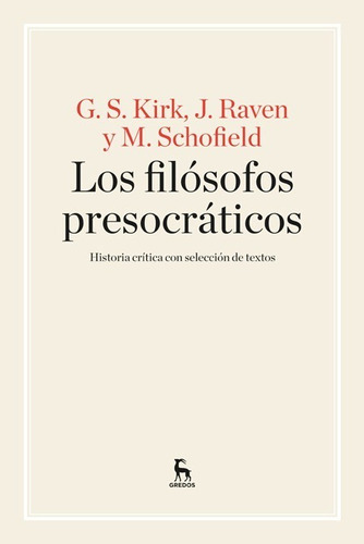 Libro Filosofos Presocraticos - Kirk, Geoffrey S., Raven, Jo