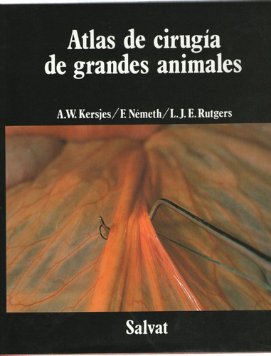 Kersjes: Atlas De Cirugía De Grandes Animales