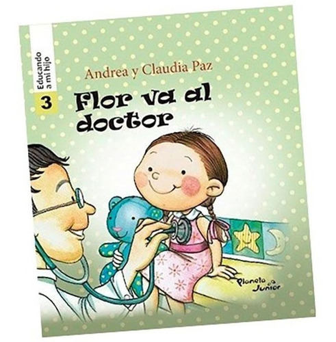 Flor Va Al Doctor  - Educando A Mi Hijo 3