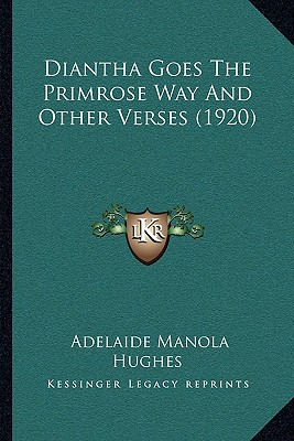 Libro Diantha Goes The Primrose Way And Other Verses (192...