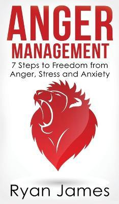 Libro Anger Management : 7 Steps To Freedom From Anger, S...