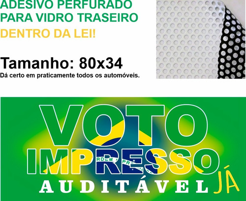 Imagem 1 de 2 de Adesivo Perfurado Vidro Carro Voto Impresso Auditavel 80x34
