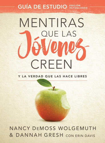 Mentiras Que Las Jovenes Creen Guia De Estudio