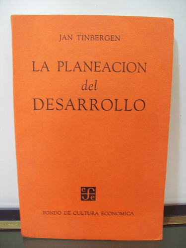 Adp La Planeacion Del Desarrollo Jan Tinbergen / Ed. F.c.e. 