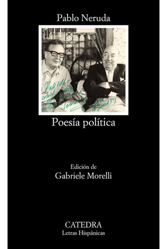 Poesãâa Polãâtica, De Neruda, Pablo. Editorial Ediciones Cátedra, Tapa Blanda En Español