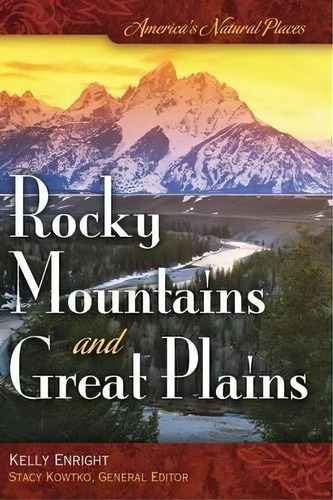 America's Natural Places: Rocky Mountains And Great Plains, De Kelly Enright. Editorial Abc Clio, Tapa Dura En Inglés