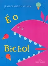 Comprar Libro É O Bicho! De Alphen Jean Claude R  Companhia Das Letr