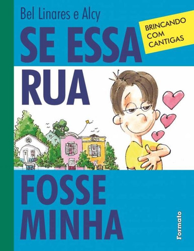 Se essa rua fosse minha, de Linares, Bel. Editora Somos Sistema de Ensino, capa mole em português, 2013