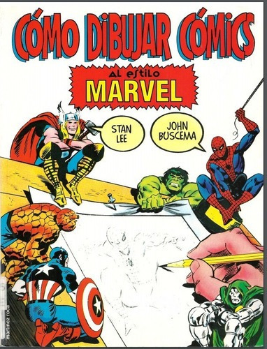 Como Dibujar Comics Al Estilo Marvel Stan Lee & John Buscema