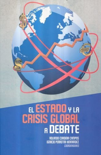 Libro Estado Y La Crisis Global A Debate  El  *cjs