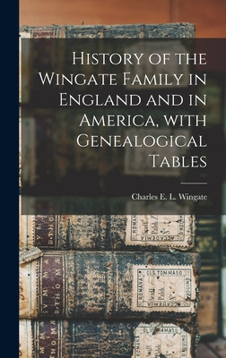 Libro History Of The Wingate Family In England And In Ame...