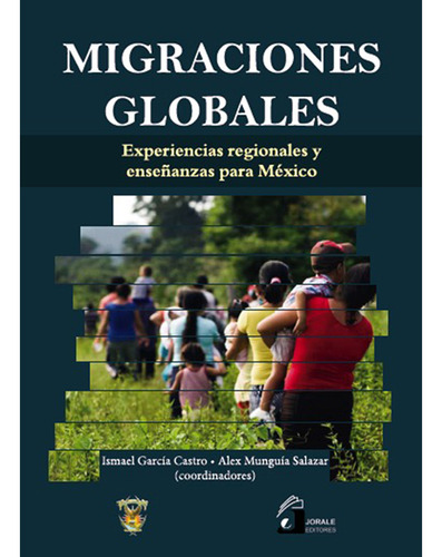 Migraciones Globales. Experiencias Regio... (libro Original)