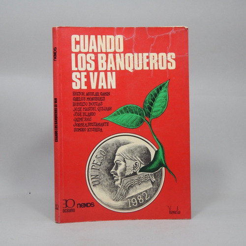 Cuando Los Banqueros Se Van Ediciones Océano 1982 Ac7