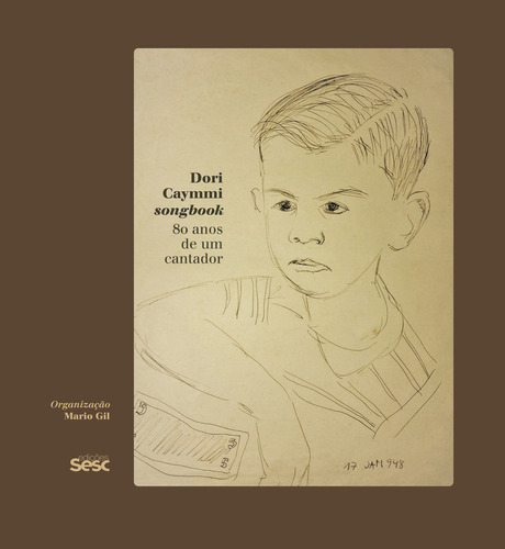 Dori Caymmi Songbook: 80 Anos de Um Cantador, de MÁRIO GIL. Editora SESC, capa mole em português