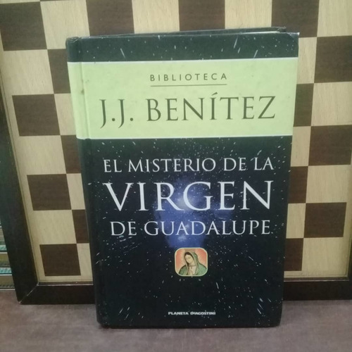 Libro-el Misterio De La Virgen De Guadalupe J.j Benitez