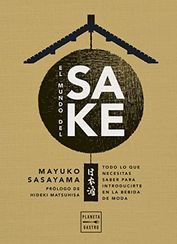 El Mundo Del Sake - Sasayama Mayuko