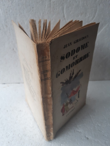 Sodome Et Gomorrhe / Jean Giraudoux / Grasset / En Francés (Usado)
