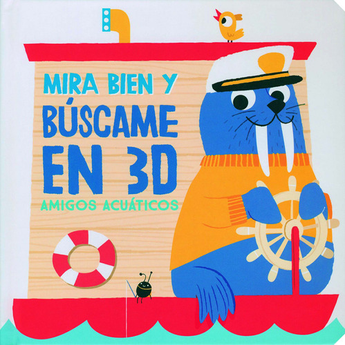 Mira Bien Y Búscame En 3D Amigos Acuáticos, de Yoyo Books. Serie Mira Bien Y Búscame En 3D Amigos Diminutos Editorial Jo Dupre Bvba (Yoyo Books), tapa dura en español, 2021