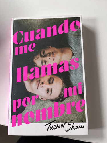 Libro Cuando Me Llamas Por Mi Nombre Tucker Shaw