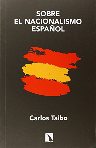 Sobre El Nacionalismo Español -coleccion Mayor-