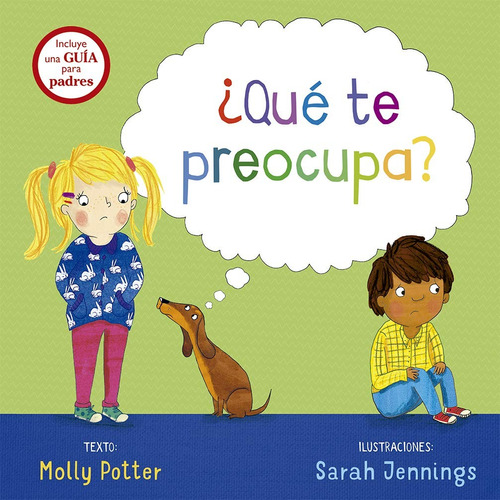 ¿Qué te preocupa?: Incluye una guía para padres, de Potter, Molly. Editorial PICARONA-OBELISCO, tapa dura en español, 2018