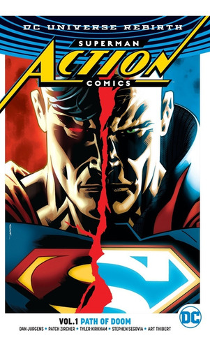 Superman Action Comics Rebirth V.1 Path Of Doom - Dc Comics