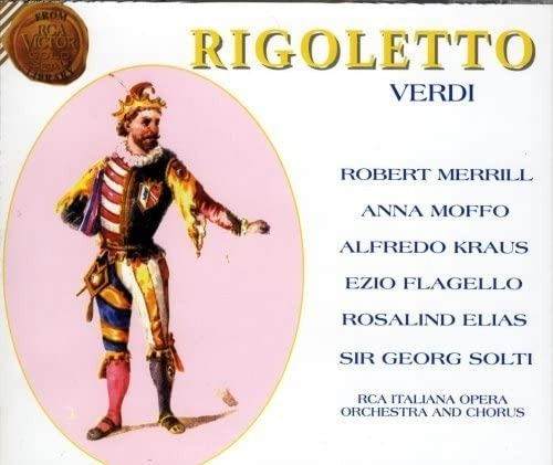 Verdi - Rigoletto - Merrill / Moffo / Kraus / Georg Solti