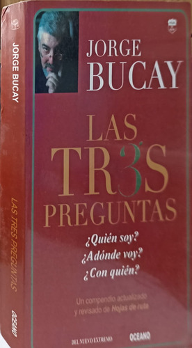 Las Tres Preguntas De Jorge Bucay
