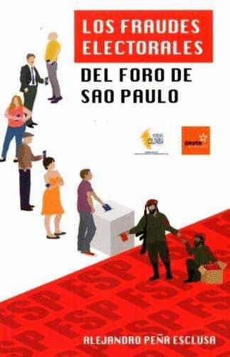 Libro Los Fraudes Electorales Del Foro De Sao Paulo