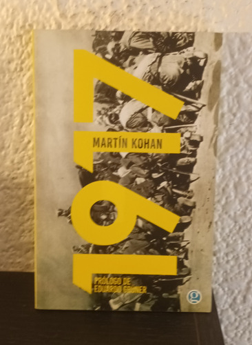 1917 - Martín Kohan