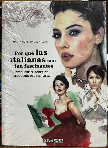 Por Que Las Italianas Son Tan Fascinantes - Marta Copeiro