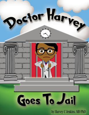 Libro Doctor Harvey Goes To Jail - Harvey C Jenkins Md Phd