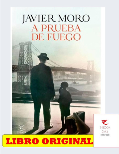 A Prueba De Fuego, Javier Moro ( Solo Originales)