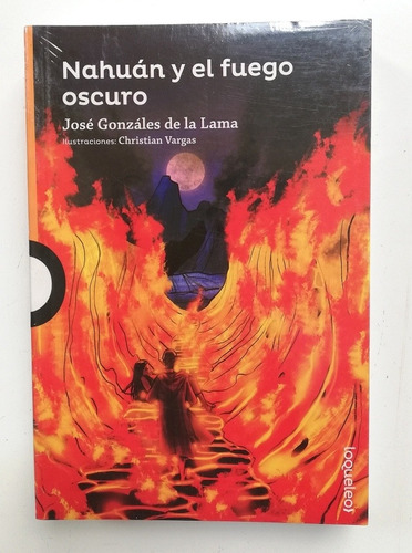 Nahuán Y El Fuego Oscuro - José Gonzáles De La Lama
