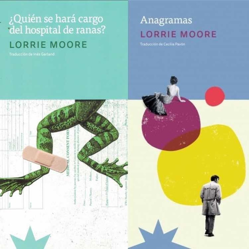 Lorrie Moore X2 - Anagramas + Quien Se Hará Cargo Hospital