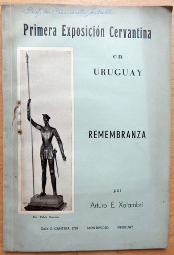 Primera Exposición Cervantina En Uruguay Arturo Xalambrí 