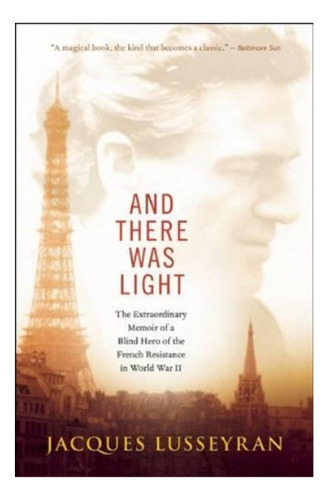 And There Was Light - The Extraordinary Memoir Of A Bl. Eb01