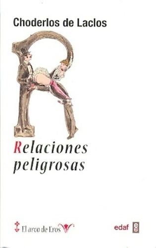 Libro - Relaciones Peligrosas - Pierre Choderlos De Laclos