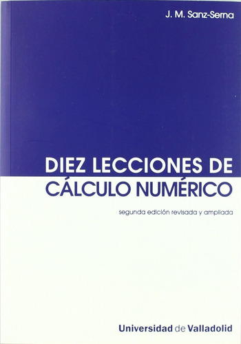 Libro: Diez Lecciones De Cálculo Numérico (segunda Edición R