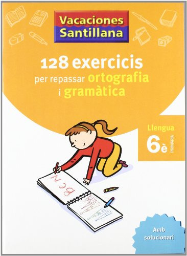 Vacaciones Santillana, Ortografia I Gramàtica, Llengua, 6 Ed